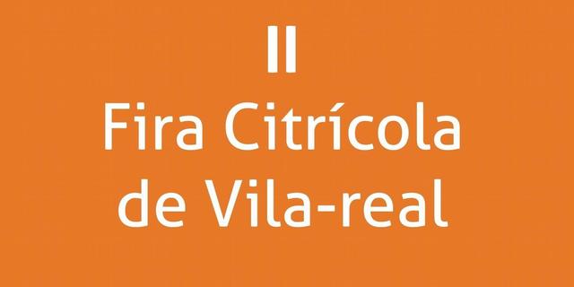 II Fira Citrcola de Vila-real