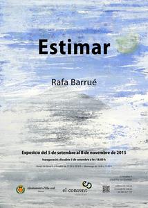 Exposicin de pintura de RAFA BARRU, titulada Estimar