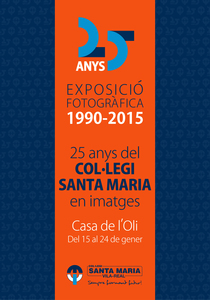 Exposici de fotografia 25 anys col.legi Santa Mara, 1990-2015