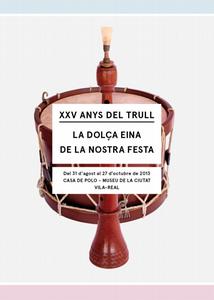 XXV ANYS DEL TRULL, la dola eina de la nostra festa