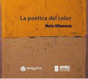 Exposici "La potica del color". Nelo Vilanova