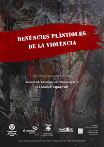 Exposició titolada "Denúncies plàstiques de la violència"