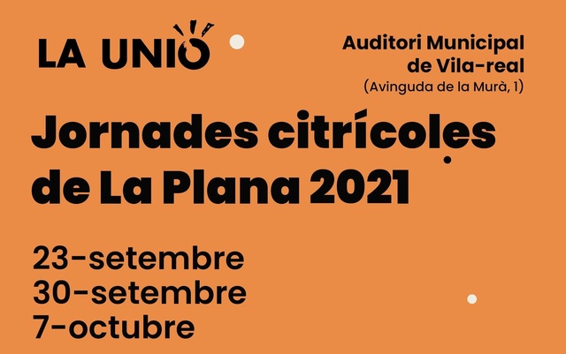 Vila-real debat sobre els reptes de la citricultura en les primeres Jornades citrcoles de la Plana organitzades per la Uni