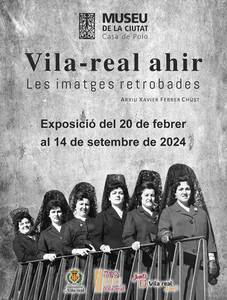 Vila-real ahir, Les imatges retrobades