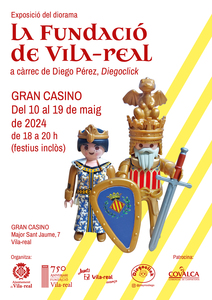 	DIORAMA DE LA FUNDACIN DE VILA-REAL, a cargo de Diego Prez, Diegoclick