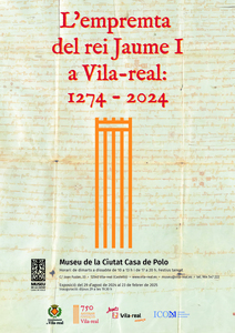 Exposicin: L'empremta del rei Jaume I a Vila-real: 1274-2024