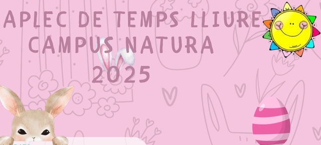 Aplec de Pasqua i Campus Natura 2025