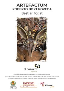 ExposiciN "Bestiari forjat" del escultor vila-realenc Roberto Bort Poveda, ArteFactum