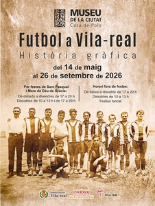 Exposici�: Futbol a Vila-real - Hist�ria gr�fica
