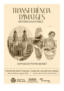 Exposici� Patro Bonet - Transfer�ncia d'Images, Hist�ria d'un Poble